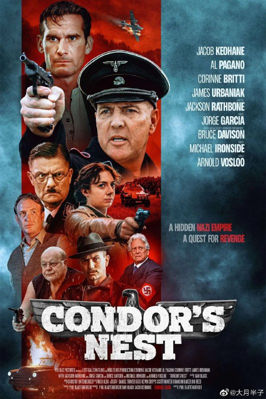 名称：秃鹰的巢穴 Condor's Nest (2023) 美兵疯狂血洗纳粹复仇描述：纳粹德国战败十年后，一名美国飞行员带着一个秘密穿越南美洲寻找纳粹战犯，并遇到了超出他预料的事情……美国老兵疯狂复仇，血洗纳粹不留活口
