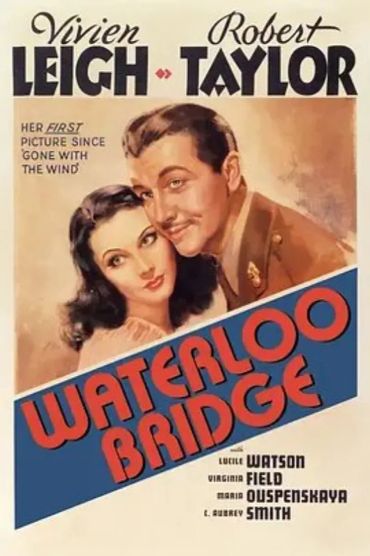 名称：魂断蓝桥 Waterloo Bridge描述：第一次世界大战期间，回国度假的陆军中尉罗伊（罗伯特·泰勒）在滑铁卢桥上邂逅了舞蹈演员玛拉（费雯·丽），两人彼此倾心，爱情迅速升温