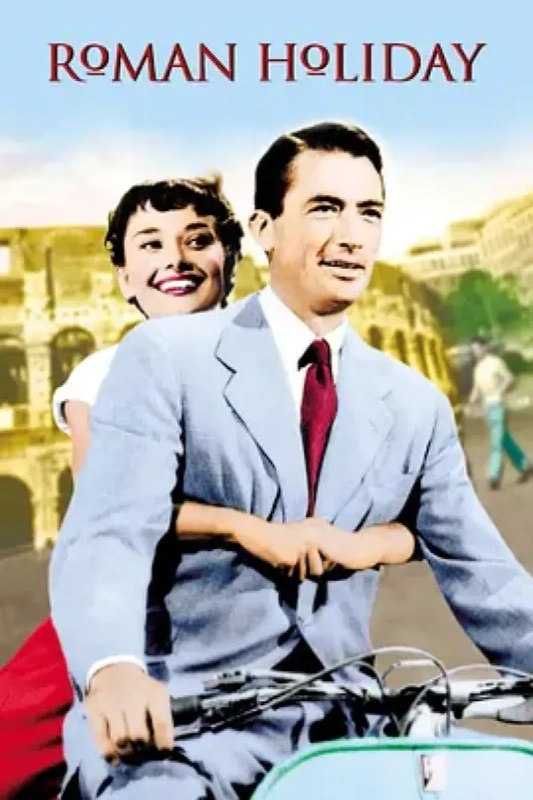 名称：罗马假日 Roman Holiday描述：欧洲某国的安妮公主（奥黛丽·赫本 Audrey Hepburn 饰）到访罗马，国务烦身，但她又厌倦繁文缛节