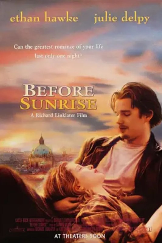 名称：爱在黎明破晓前 Before Sunrise描述：美国青年杰西（伊桑·霍克 Ethan Hawke 饰）在火车上偶遇了法国女学生塞琳娜（朱莉·德尔佩 Julie Delpy 饰），两人在火车上交谈甚欢