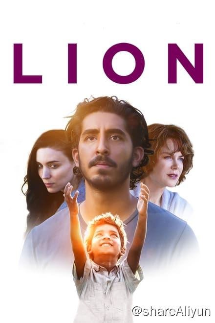 名称：雄狮 (2016)✨【1080p.SDR】【蓝光压制】9.2G描述：又名: 漫漫回家路(港) / A Long Way Home萨罗 和妹妹、哥哥以及母亲过着相依为命的生活，虽然贫穷艰辛，但一家人在一起相互扶持，日子过得依然温暖而又充满了欢乐