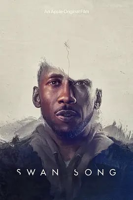 名称：天鹅挽歌 Swan Song (2021) 1080P 中字描述：《天鹅之歌》以不久的将来为背景，通过卡梅伦的眼睛讲述了一段充满力量和情感的旅程
