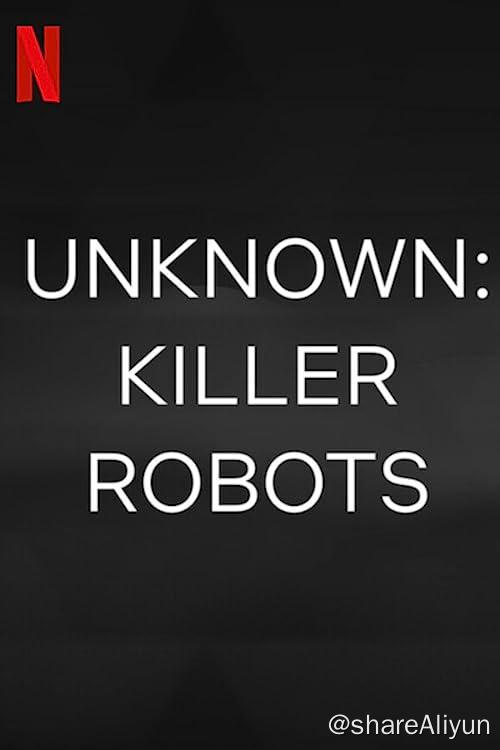 名称：地球未知档案：杀手机器人 1080P 官方中字描述：导演: 赫塞·斯维特类型: 纪录片制片国家/地区: 美国语言: 英语上映日期: 2023-07-10(美国)片长: 68分钟IMDb: tt27837442链接：