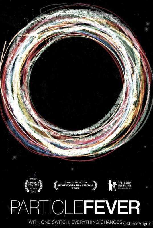 名称：粒子狂热(2013) 1080P 中字外挂字幕描述：讲述科学家们寻找希格斯玻色子的故事,希格斯玻色子由 英国物理学家彼得 希格斯所预言存 在的粒子,它还被成为“上帝粒子”