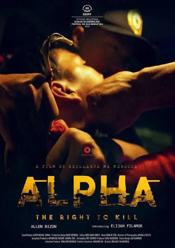 名称：阿尔法：杀之权 Alpha：The Right to Kill (2018)描述：總統一聲令下鐵腕掃毒，差佬打正旗號有殺錯冇放過