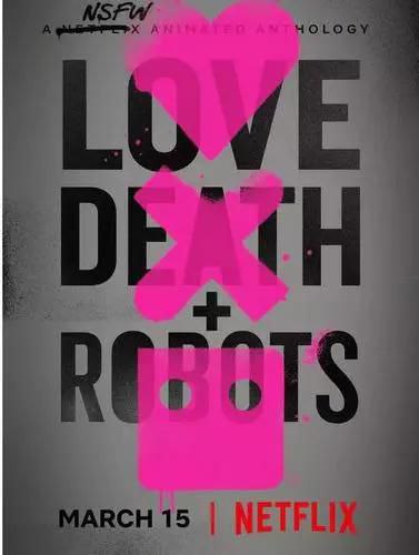 名称：爱，死亡，机器人（第一季、第二季）描述：该部动画短片由18部分组成，每部分时长5-15分钟