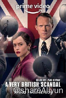 名称：英伦式丑闻.A Very British Scandal S01描述：本剧是BBC基于《A Very English Scandal》打造诗选类剧集，考虑到故事背景变化，续作重命名为《A Very British Scandal》