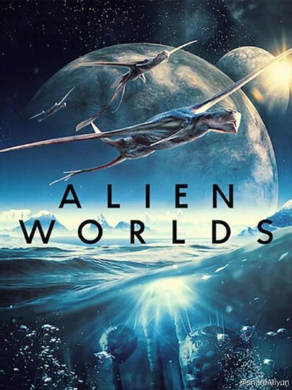 名称：外星世界 S1(2020) 1080P 中英硬字幕描述：本剧集将地球生物的规律应用到宇宙的其他地方，融合了科学事实和虚构故事来想象其他星球上的生命