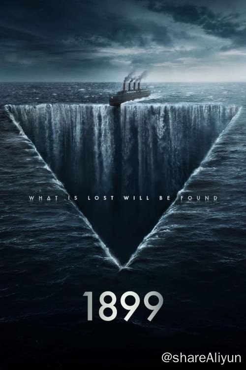 名称：1899 (2022) 全集 1080P 内嵌中字描述：1899 年，神秘事件改变了一艘驶向纽约的移民船的航程，让不知所措的乘客陷入令人费解的迷局