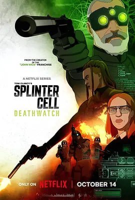 名称：细胞分裂：死亡监视 第一季 Splinter Cell Deathwatch Season 1 (2025)描述：这是备受赞誉的潜行类电子游戏《汤姆·克兰西之细胞分裂》的首部改编作品，传奇特工山姆·费舍尔因一名受伤的年轻特工寻求他的帮助而重返战场