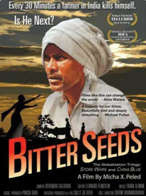 名称：人间苦种 Bitter Seeds (2011)描述：Bitter Seeds 提出了关于转基因农业的人类成本以及我们种植方式的未来的问题
