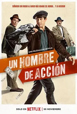 名称：行走的正义 Un hombre de acción (2022)描述：本片改编自卢西奥·厄图比亚的真实生平故事，这位无政府主义者曾缜密策划伪造行动，对全球规模数一数二的银行下手