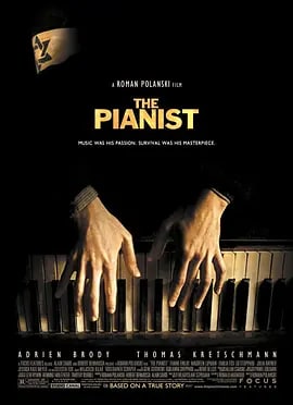 名称：钢琴家 The Pianist (2002)描述：史标曼（艾德里安•布洛迪 Adrien Brody 饰）是波兰一家电台的钢琴师