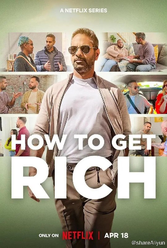 名称：致富攻略 How to Get Rich (2023) 2160P描述：金钱能够影响我们，但我们不必受制于金钱