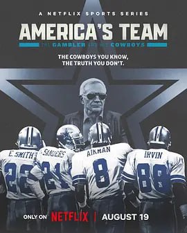名称：美国之队：赌徒老板与达拉斯牛仔 America's Team The Gambler and His Cowboys (2025)描述：通过从未公开的录像和采访，这部剧集相识讲述了达拉斯牛仔队的故事，以及杰瑞·琼斯对NFL历史的影响