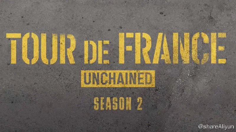 名称：环法自行车赛：逆风飞驰 第二季 Tour de France Unchained Season 2 (2024)描述：纪录片，讲述八支车队参加世界上最具挑战性的环法自行车赛的旅程