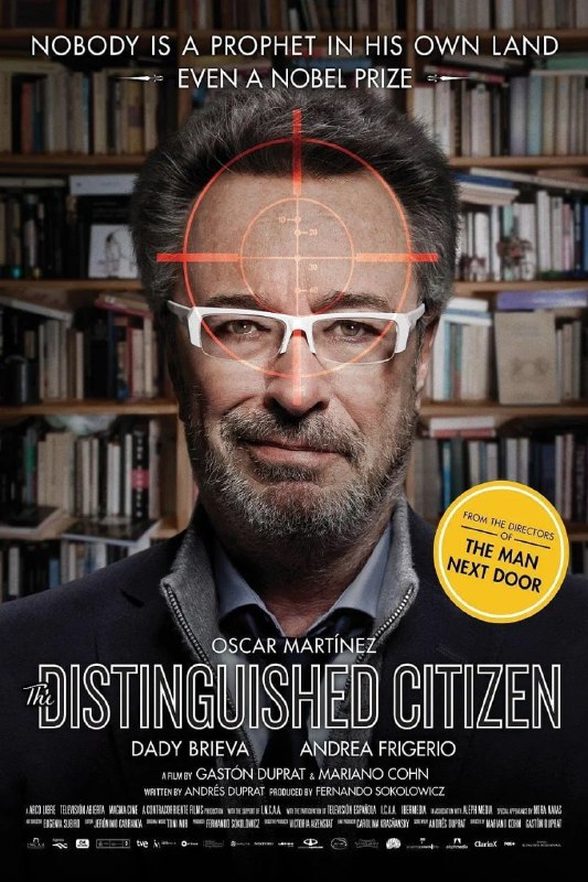 名称：杰出公民 El ciudadano ilustre (2016)描述：小说家丹尼尔(奥斯卡·马丁内兹 Oscar Martínez 饰)从刚出道起事业就顺风顺水，如今更是获得了诺贝尔文学奖的殊荣，攀登上了职业的顶峰，然而这荣誉却并未带给他满足，恰恰相反，丹尼尔担心名声和财富会夺走他文学创作上的灵感与锋芒