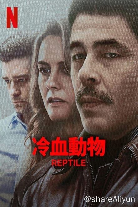 名称：冷血动物 Reptile (2023)✨【2160p.HDR】【兼容杜比视界】【原轨.高码率】19.2G描述：4k HDR兼容杜比视界版 附：1080p 高码率版年轻的房地产经纪人被残忍杀害，冷酷的侦探在深入调查这起案件背后的真相时，逐渐揭开了一张充斥着欺瞒诡诈的复杂网络