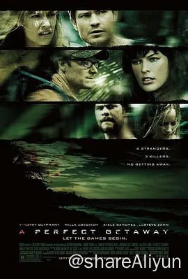 名称：完美逃亡 A Perfect Getaway (2009)    中英文字幕压制 美国动作电影描述：好莱坞编剧克里夫·安德森（斯蒂夫·赞恩 Steve Zahn 饰）和希德妮（米拉·乔沃维奇 Milla Jovovich 饰）这对看似新婚燕尔的小夫妻正驱车前往风景迷人的夏威夷度假，他们在当地结识了另一对情侣——极具野性的尼克（蒂摩西·奥利芬特 Timothy Olyphant 饰）和吉娜（凯尔·桑切斯 Kiele Sanchez 饰）
