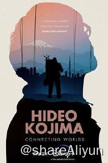 名称：小岛秀夫：连接世界 (2023)[纪录片]描述：聚焦有史以来最具影响力和创新性的电玩游戏设计师：小岛秀夫