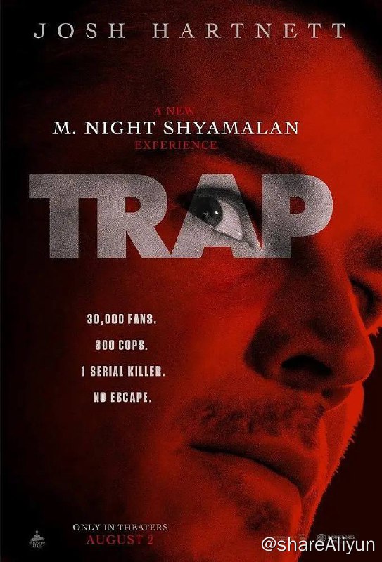 名称：陷阱 Trap（2024）描述：一名父亲（乔什·哈奈特 Josh Hartnett 饰）陪同青少年女儿（阿里尔·多诺霍 Ariel Donoghue 饰）参加一场流行音乐演唱会，他们后来发现自己正处于一场黑暗邪恶的活动中
