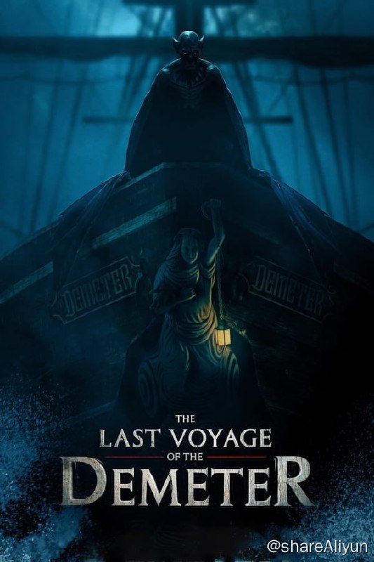 名称：得墨忒耳号的最后航程(2023) 4K HDR&DV 外挂简英描述：在《吸血鬼德古拉》小说原作者布莱姆·斯托克笔下的一章“船长日志”中，“得墨忒尔”是把德古拉从特兰西瓦尼亚运到伦敦的船的名字——这艘俄国帆船运送着50个没有标记的大木箱出发，而此后在英国海岸线上搁浅，破破烂烂，全船仅存一个疯癫的幸存者