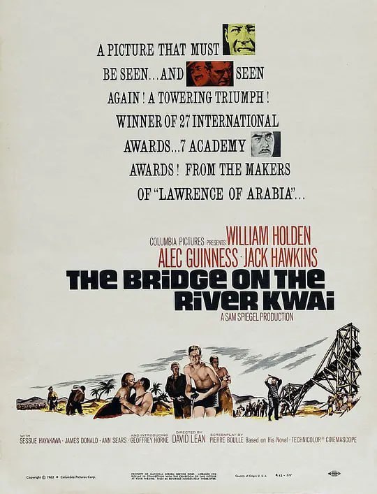 名称：桂河大桥 The Bridge on the River Kwai (1957)描述：二战期间，日军占领了缅甸边境的一个战俘营