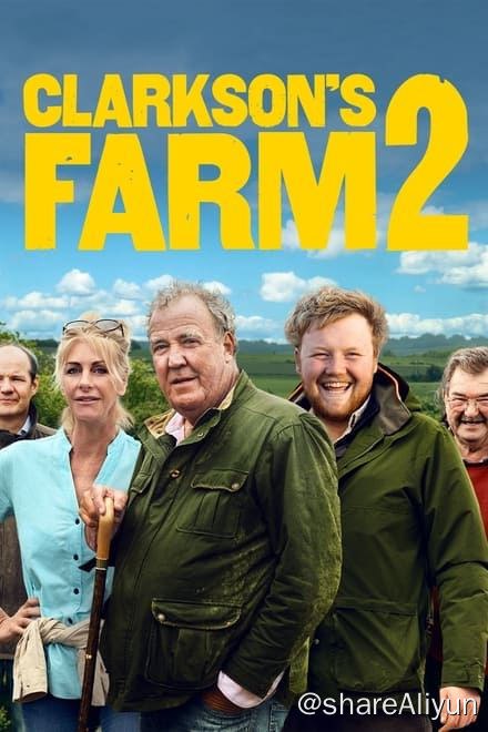 名称：克拉克森的农场 Clarkson's Farm (2021) 两季全✨【2160p.HDR】【原轨.高码率】5G/集描述：着眼于著名主持人克拉克森在农村经营农场的糟糕尝试