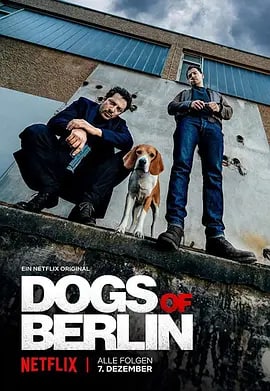 名称：柏林之狗 Dogs of Berlin (2018) 1080P 中字描述：《柏林之狗》的故事中出现了两名截然不同的柏林警探，他们不情愿的组队协作，被迫与柏林黑社会争地盘，其间更要面对自己的人性弱点和犯罪行为，最后，他们必须做出终极决断：自己到底是执法者还是违法者