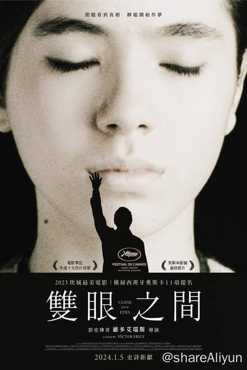 名称：闭上眼睛 (2023) 1080P 蓝光原盘 内封简繁描述：在他神秘失踪多年后，西班牙著名演员胡里奥-阿雷纳斯因一档电视节目而重新成为新闻人物