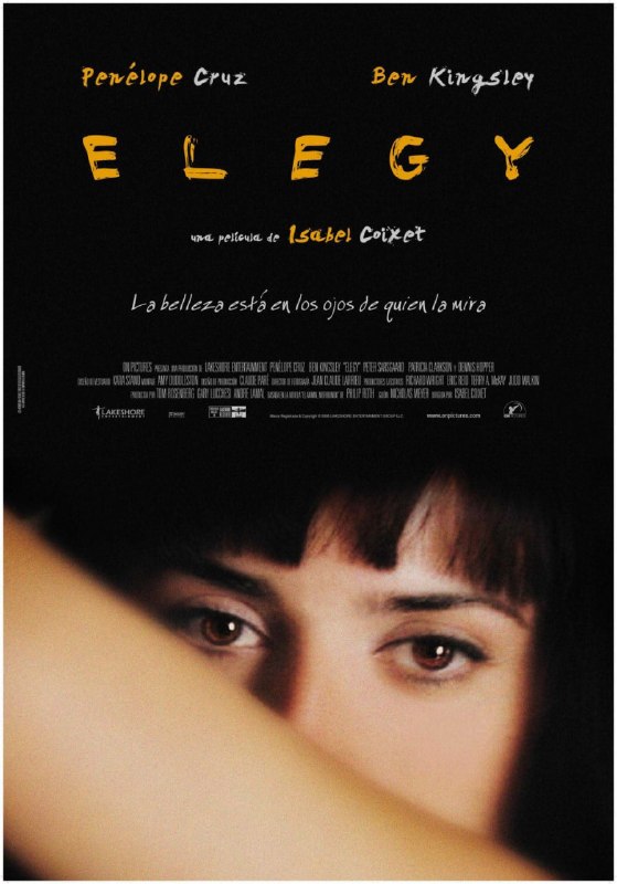 名称：挽歌 Elegy (2008)描述：年过六旬的David(本·金斯利 Ben Kingsley 饰)是本地颇有声望的文化评论员，在电视节目上的谈笑风生让他魅力无穷