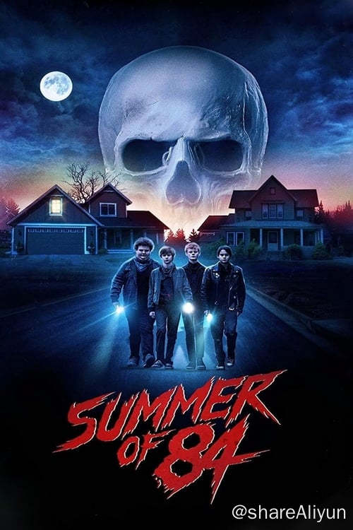 名称：八四年夏天 (2018) 4K REMUX 外挂中字描述：几个青春期的少年发现警察邻居是连环杀手，他们开始花时间监视这位邻居