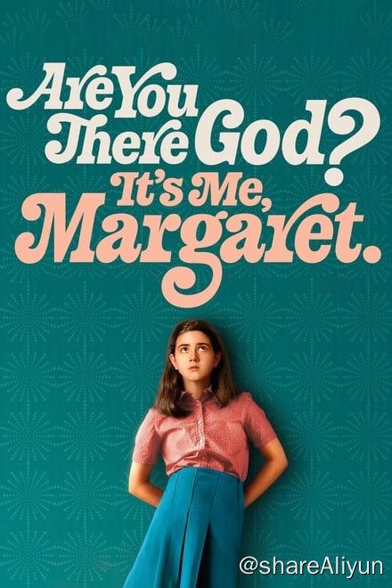 名称：上帝在吗？我是玛格丽特✨【2160p.SDR】【WEB-DL】【高分新片】描述：根据朱迪·布鲁姆撰写的同名小说改编，该书于1970年首次出版，讲述六年级小学生玛格丽特·西蒙(弗特森饰)对青春期有关的一切充满疑问，她在满世界寻找答案