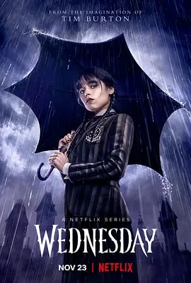 名称：星期三 Wednesday (2022)描述：蒂姆·伯顿构思的全新怪奇剧集《星期三》即将于Netflix上线