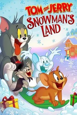 名称：猫和老鼠：雪人国大冒险 Tom and Jerry: Snowman's Land (2022)描述：此处略3K字链接：