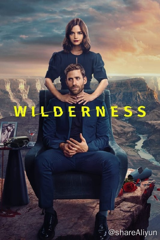 名称：荒野(2023) S01 1080P 内封简繁描述：丽芙和威尔似乎拥有一切：坚如磐石的婚姻和绚丽的纽约新生活，直到到丽芙发现威尔出轨