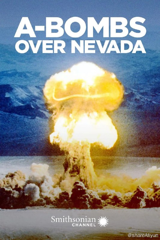 名称：内华达的原子弹 A-BOMBS Over Nevada (2016) 4K描述：在内华达州的拉斯维加斯这座小镇的西北方向，裸露岩石和干旱沙漠绵延不绝的景色中，可以见到地上有一些巨大的碗状圆坑