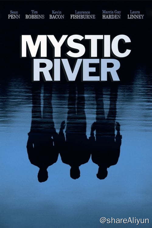 名称：神秘河 (2003) 1080P BD 内封英字描述：根据Dennis Lehane同名小说改编