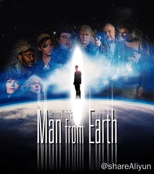 名称：这个男人来自地球 The Man from Earth (2007)描述：一个普通男人的秘密在他的辞职事件中开始显示出端倪