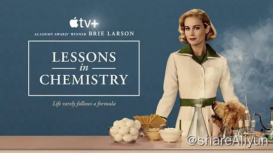 名称：化学课 Lessons in Chemistry (2023) 1080P 更3描述：本剧改编自作家、科学编辑兼广告撰稿人邦妮·加默斯的同名小说