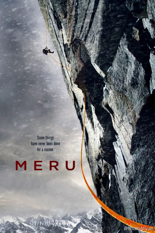 名称：攀登梅鲁峰 Meru (2015)描述：在完成了万全的准备之后，三人开始了他们的登顶之旅