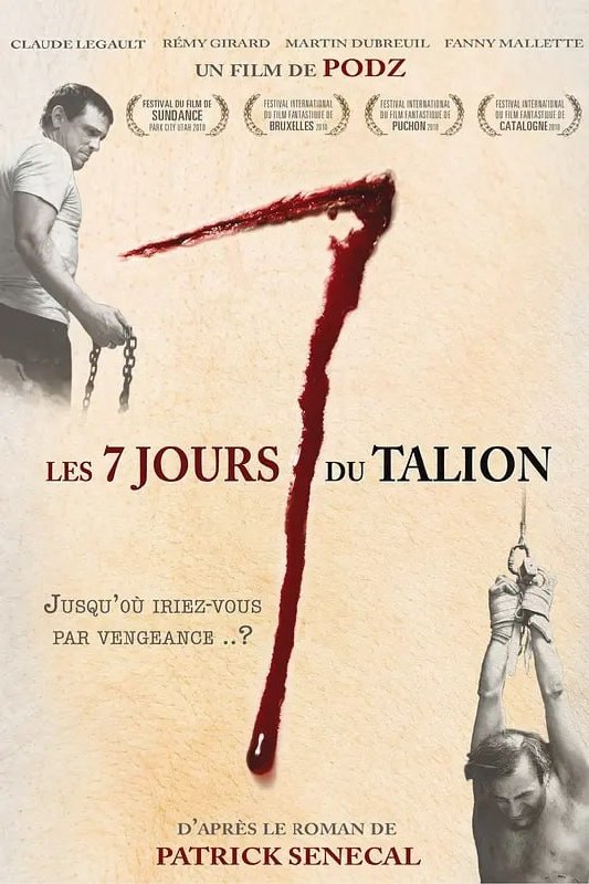 名称：七日复仇 Les sept jours du talion (2010)描述：布鲁诺(Claude Legault 饰)和西尔维(Fanny Mallette 饰)是一对感情十分要好的夫妻，两人养育着乖巧可爱的女儿杰斯敏(Rose-Marie Coallier 饰)，生活很是平静与幸福