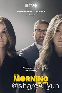 名称：早间新闻.The Morning Show S01~S02描述：让我们揭开帷幕，聚焦每晨陪伴大众迎接新一天的新闻主播，走近早间新闻节目的台前幕后！剧集由詹妮弗·安妮斯顿、瑞茜·威瑟斯彭和史蒂夫·卡瑞尔领衔主演，以大胆直接的拍摄手法透视当代职场百态