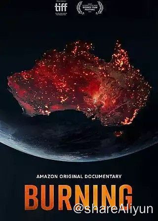 名称：燃烧 (2021) 4K HDR 中字内嵌字幕描述：　Oscar-winning filmmaker Eva Orner focuses on devastating fires in Australia and the lack of political will to address climate change.译文(2): 奥斯卡获奖电影制片人伊娃 · 奥尔纳(Eva Orner)专注于澳大利亚毁灭性的火灾和缺乏应对气候变化的政治意愿