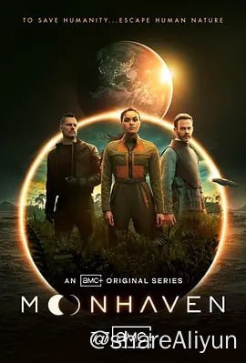 名称：《月球天堂》2022年科幻美剧 中英双语字幕 地球严重污染，人工智能在月球上开辟绿洲描述：乔·曼根尼罗加盟主演AMC科幻新剧《月球天堂》(Moonhaven，暂译)