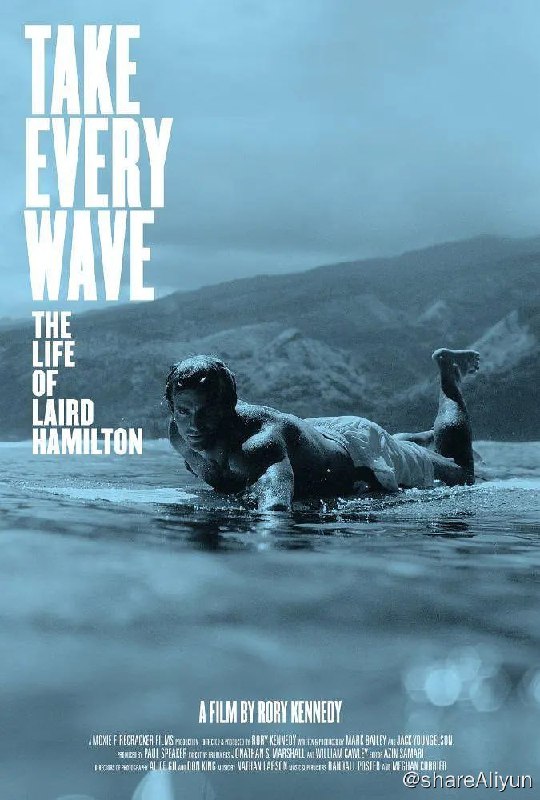 名称：追浪：莱尔德·汉密尔顿的一生(2017) 1080描述：影片全方位的记录了美国顶级卓越的冲浪运动员莱尔德·汉密尔顿的一生