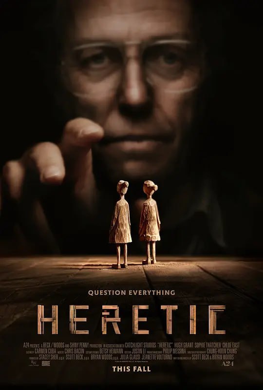 名称：异教徒 Heretic (2024)描述：两名女传教士被引诱到一个古怪危险的男人家里，试图改变他的信仰，开启了一场猫捉老鼠的游戏