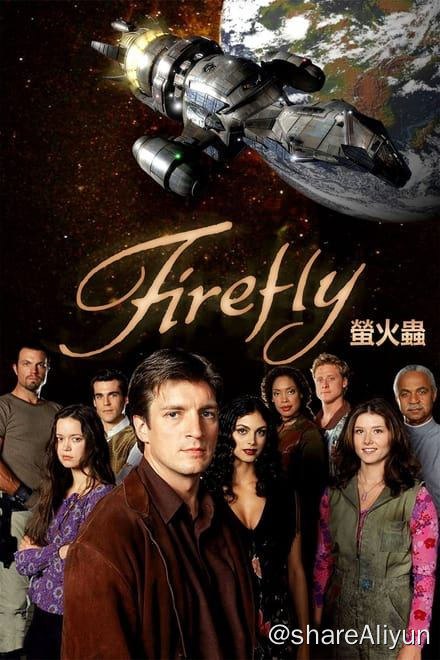 名称：萤火虫 Firefly (2002)✨【1080p.SDR】【原轨.高码率】描述：在五百年后的未来世界，由船长 Malcolm Reynolds (简称 Mal) 为首所率领的一艘没有家之太空船 Serenity于对抗联邦战争之后，在宇宙中飘流的冒险旅程